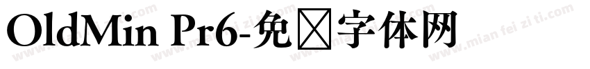 OldMin Pr6字体转换